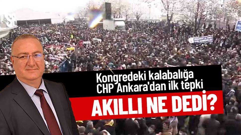 Chp Li Ak Ll Dan Ak Parti Ye Kongre Tepkisi Haber Son Dakika Haber