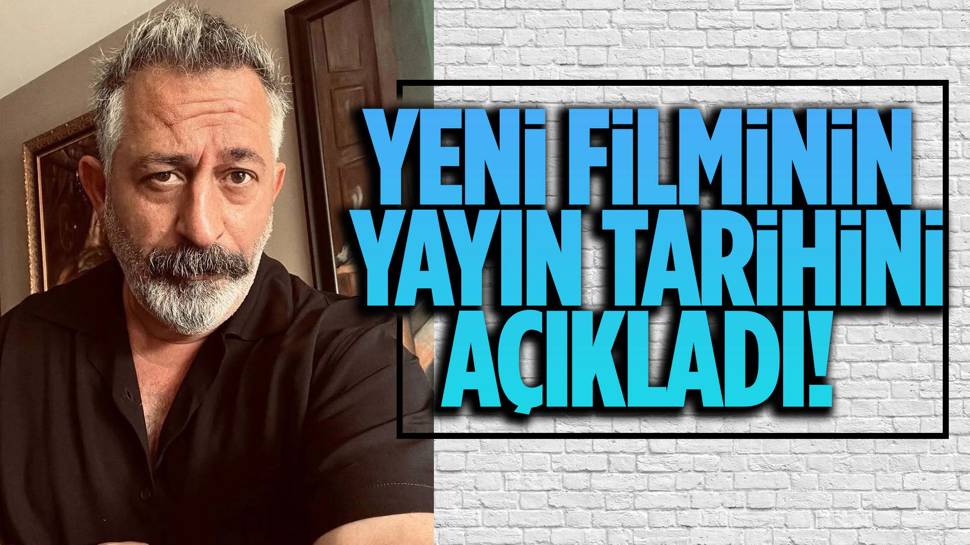 Cem Y Lmaz Dan Yeni Film Te Yay Nlanaca Tarih Haber Son Dakika