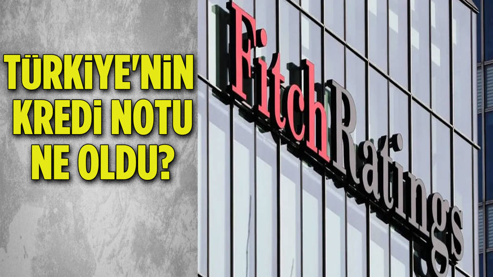 Fitch T Rkiye Nin Kredi Notunu De I Tirdi