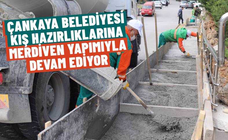 Çankaya'da merdivenli yollar artıyor