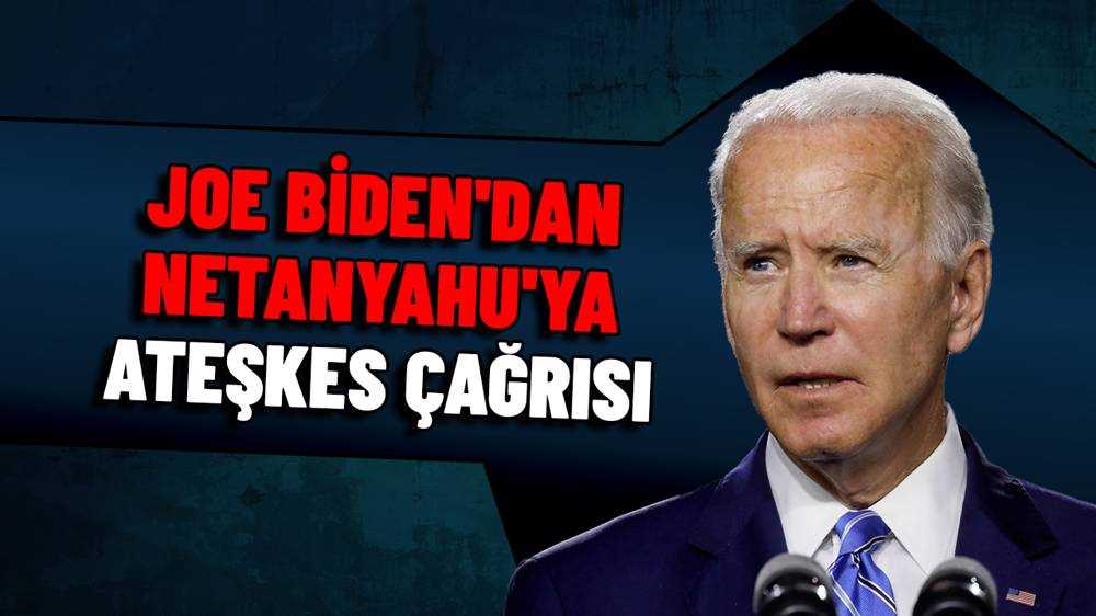 Joe Biden, Netanyahu ile ateşkesi görüştü