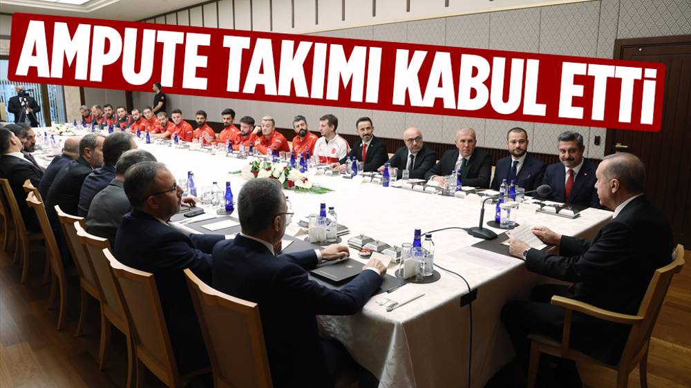 Erdoğan, Ampute Futbol Milli Takımı'nı kabul etti