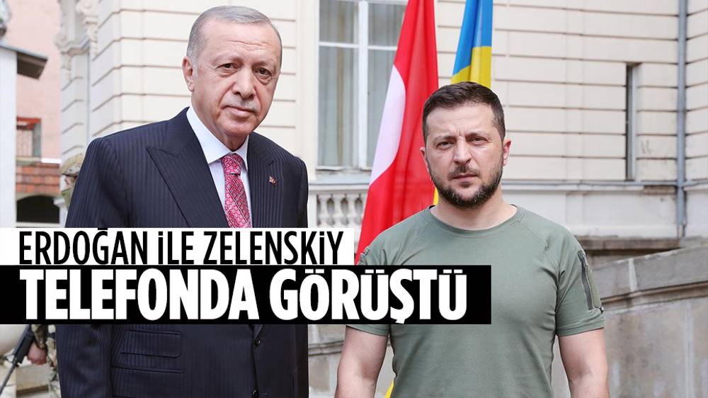 Erdoğan, Zelenskiy ile telefonda görüştü