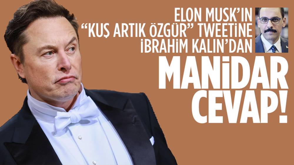 İbrahim Kalın'dan Elon Musk'a cevap!