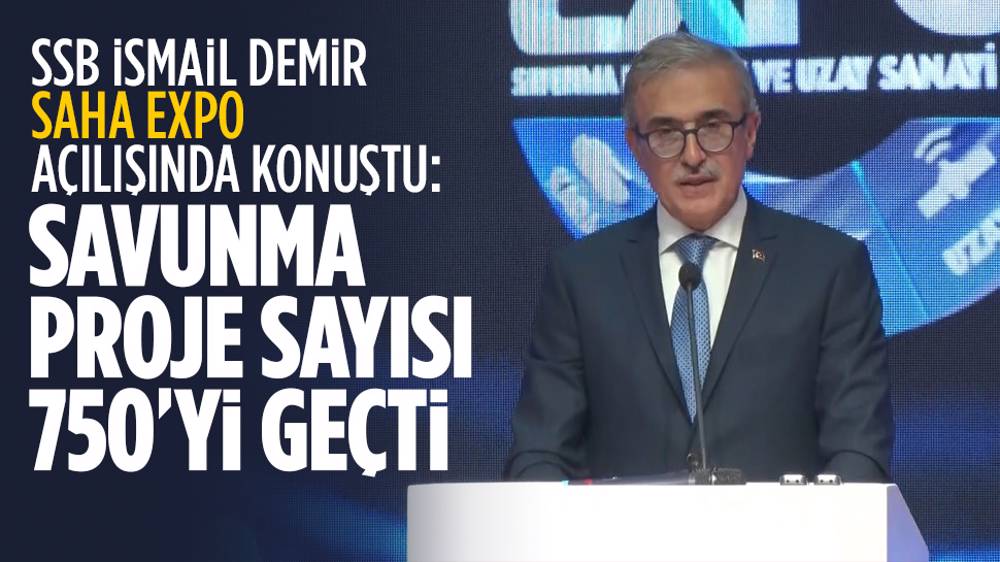 SSB İsmail Demir: Savunma projesi sayısı 750’yi geçti