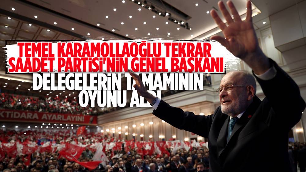 Temel Karamollaoğlu yeniden Saadet Partisi Genel Başkanı oldu