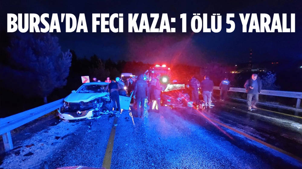 Bursa'da iki otomobil çarpıştı: 1 ölü, 5 yaralı