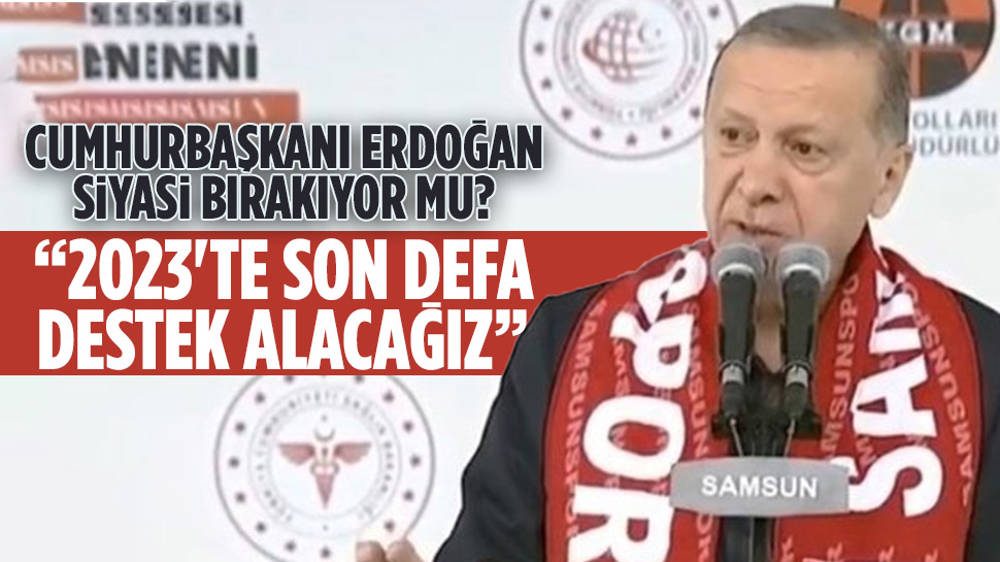 Cumhurbaşkanı Erdoğan'dan 'siyaseti bırakma' sinyali