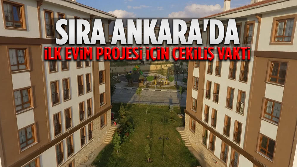 Ankara'da Sosyal Konut Projesi Için çekilişler Başlıyor | Ankara Masası