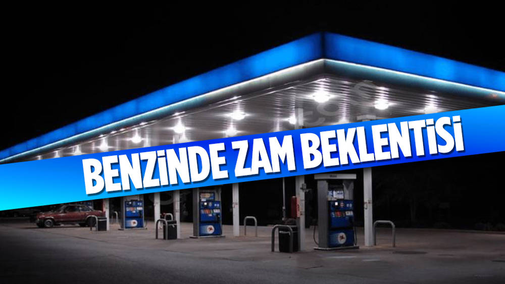 Benzinde zam beklentisi 