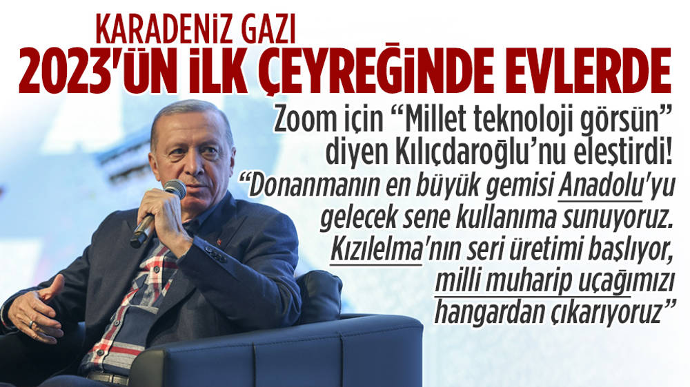 Erdoğan: Karadeniz gazını 2023'ün ilk çeyreğinde evlerimizde kullanacağız