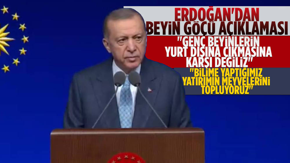 Erdoğan'dan beyin göçü açıklaması 