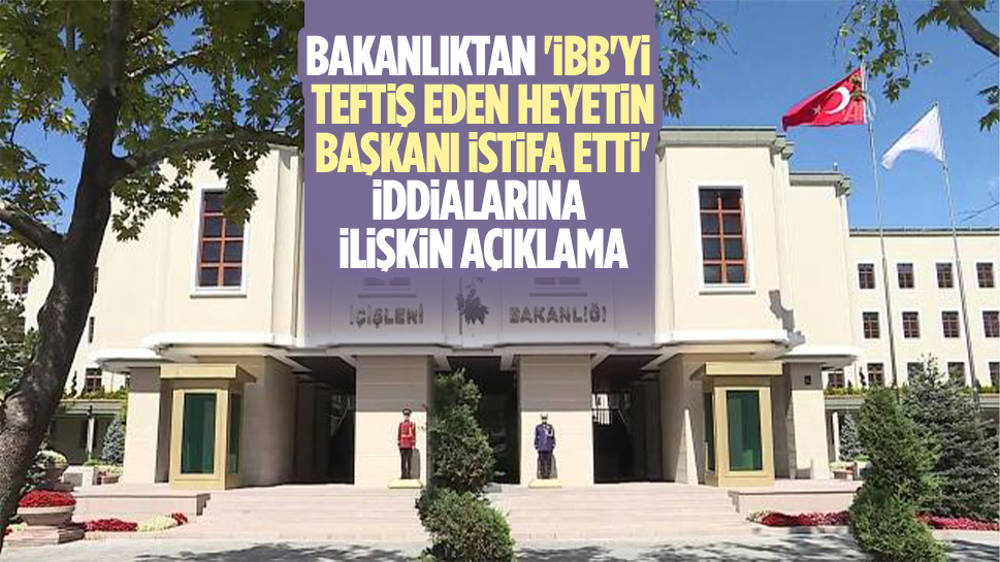 İçişleri Bakanlığından İBB açıklaması