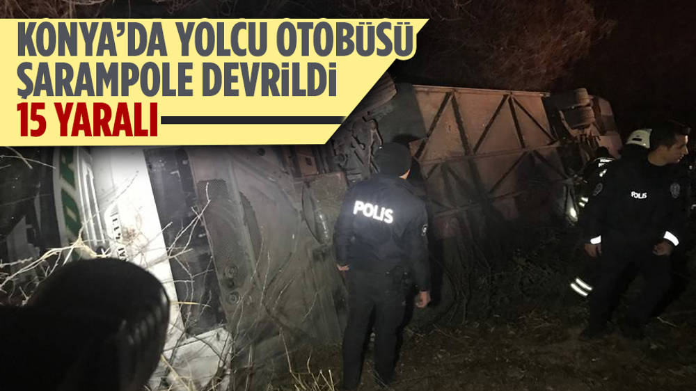 Konya’da yolcu otobüsü şarampole devrildi