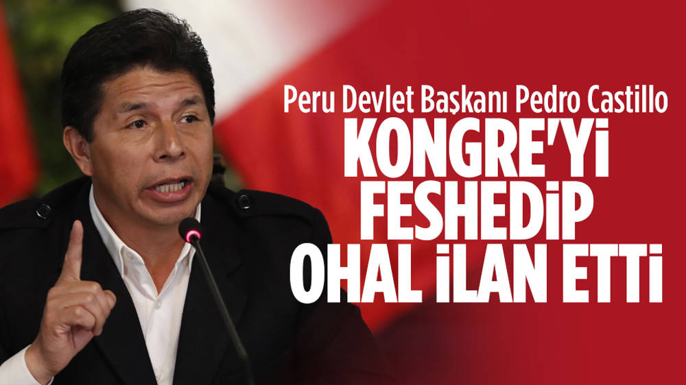 Peru'da Kongre feshedildi, OHAL ilan edildi