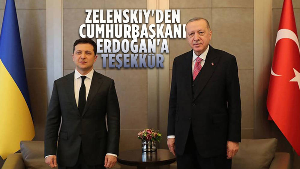 Ukrayna Devlet Başkanı Zelenskiy, Cumhurbaşkanı Erdoğan'a teşekkür etti