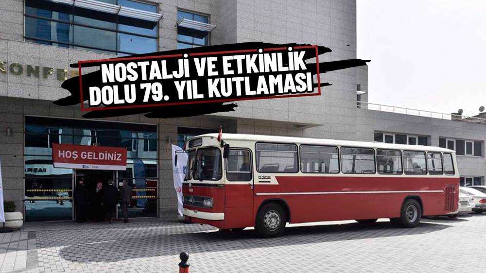 EGO Genel Müdürlüğü 79 yaşında!