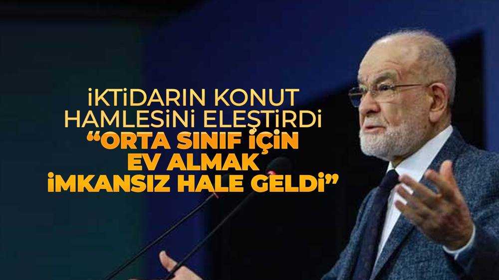 Temel Karamollaoğlu'ndan iktidarın konut hamlesine tepki