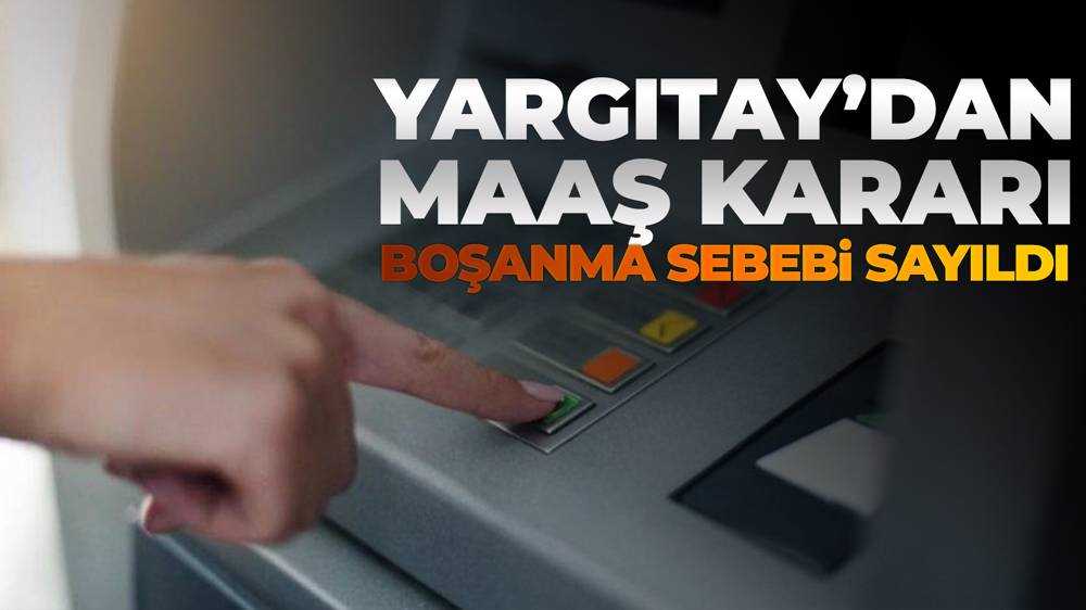 Yargıtay'dan ''maaş'' kararı...