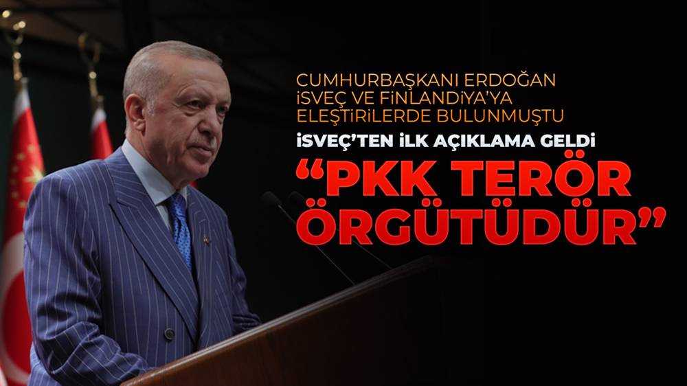 Cumhurbaşkanı Erdoğan'ın eleştirilerinden sonra İsveç'ten ilk açıklama...