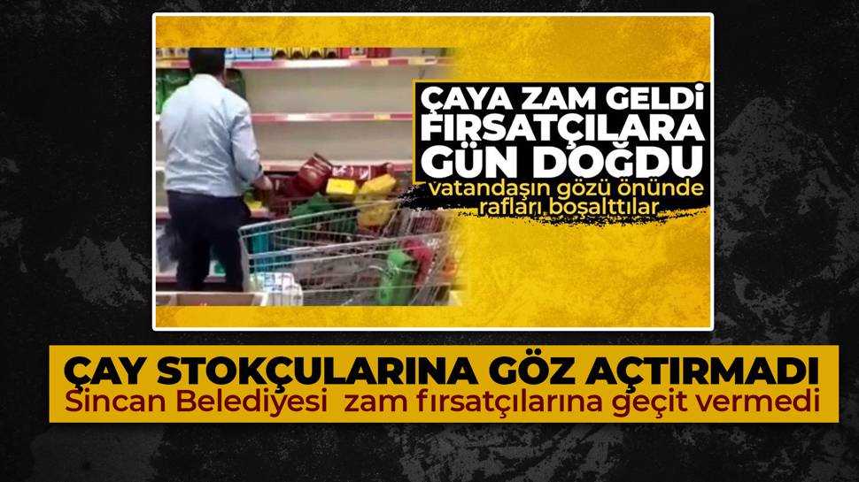 Sincan Belediyesi, çay zammını fırsata çevirmek isteyenlere ‘dur’ dedi