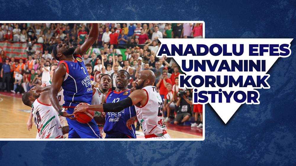 Anadolu Efes unvanını korumak istiyor