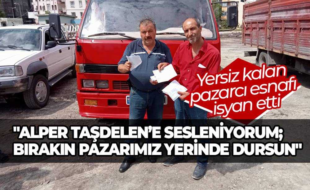 Pazarcı esnafından Çankaya Belediyesi'ne tepki: “Bırakın pazarımız yerinde dursun”