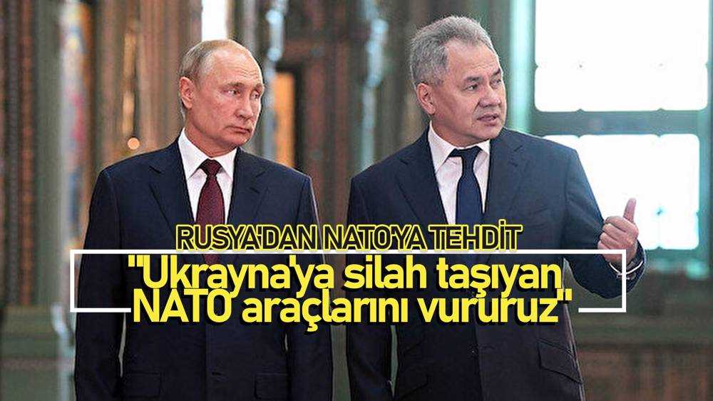 Rusya'dan ABD ve NATO'ya tehdit!