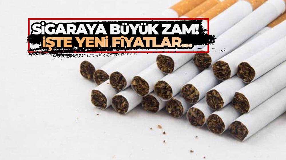 Sigara fiyatlarına büyük zam!