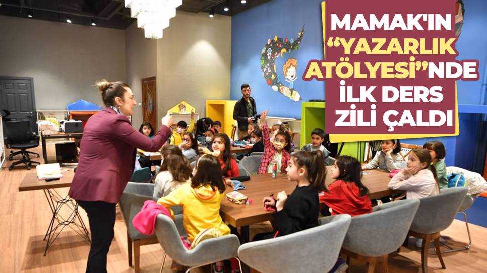 Mamaklı çocuklar Yazarlık Atölyesi'nde buluştu