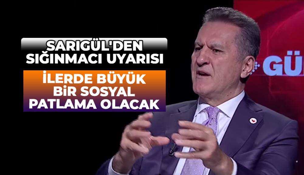 Sarıgül ''Sığınmacılar sosyal patlamaya yol açacak'' dedi ve çözüm önerisinde bulundu