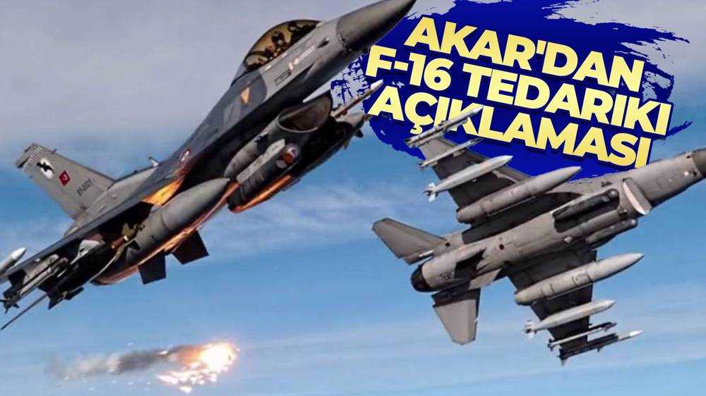 Bakan Akar'dan F-16 açıklaması