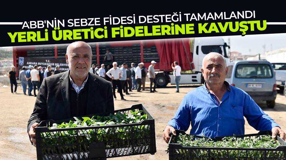 Başkentli çiftçi fidelerine kavuştu! 