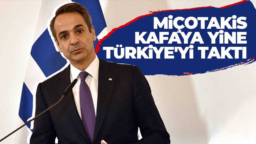 Miçotakis: Türkiye bizi tehdit ediyor