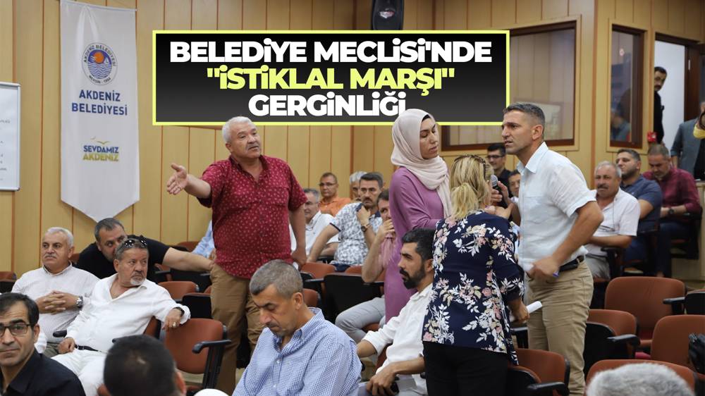 Akdeniz Belediye Meclisi'nde 'İstiklal Marşı' ve 'Öcalan' gerginliği