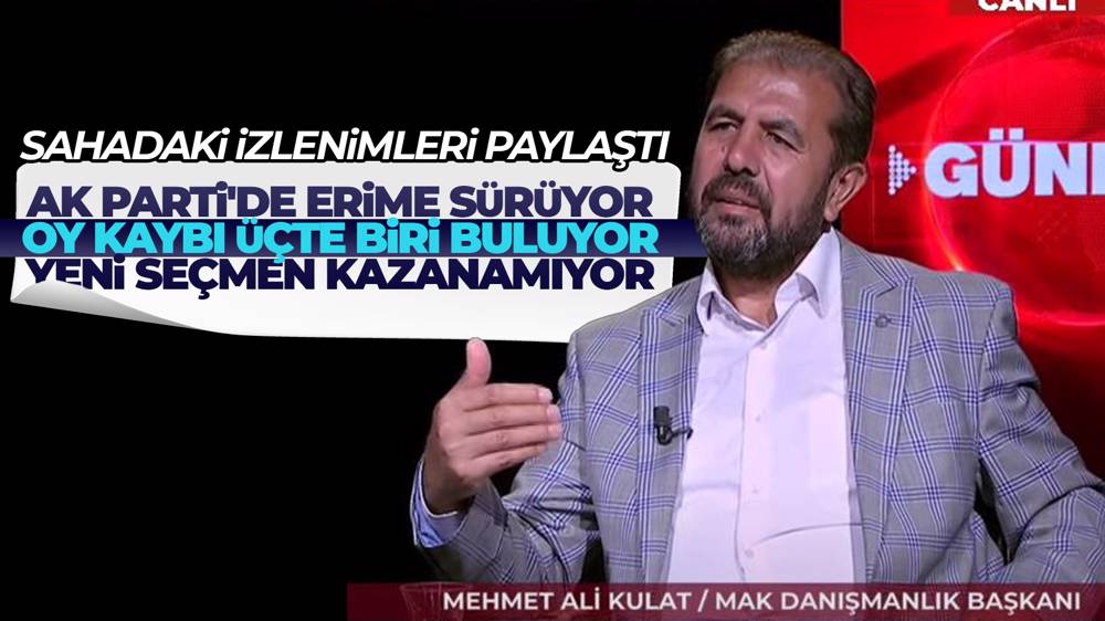 Mehmet Ali Kulat: ''Ak Parti'de erime sürüyor''