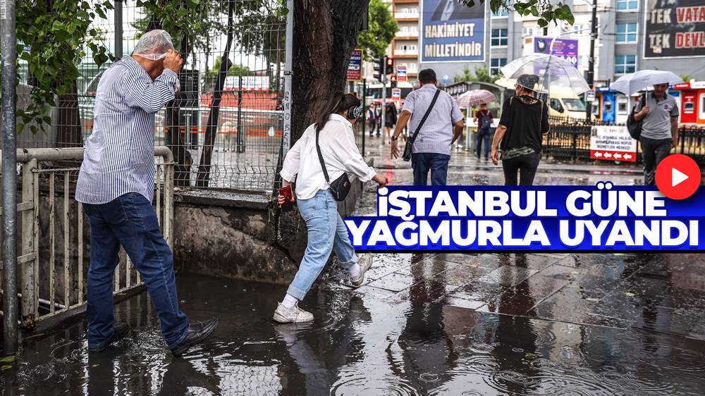 İstanbul'da sağanak yağış