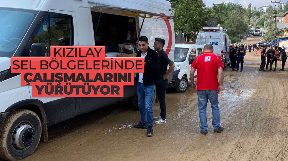 Kızılay sel bölgelerinde çalışmalarını sürdürüyor