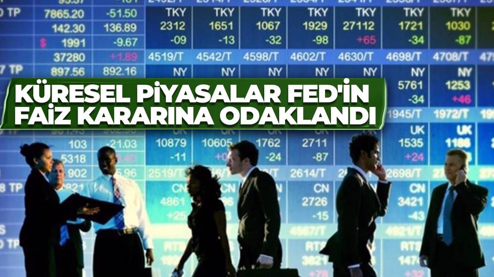 Küresel piyasalar, yeni haftada Fed'in faiz kararına odaklandı