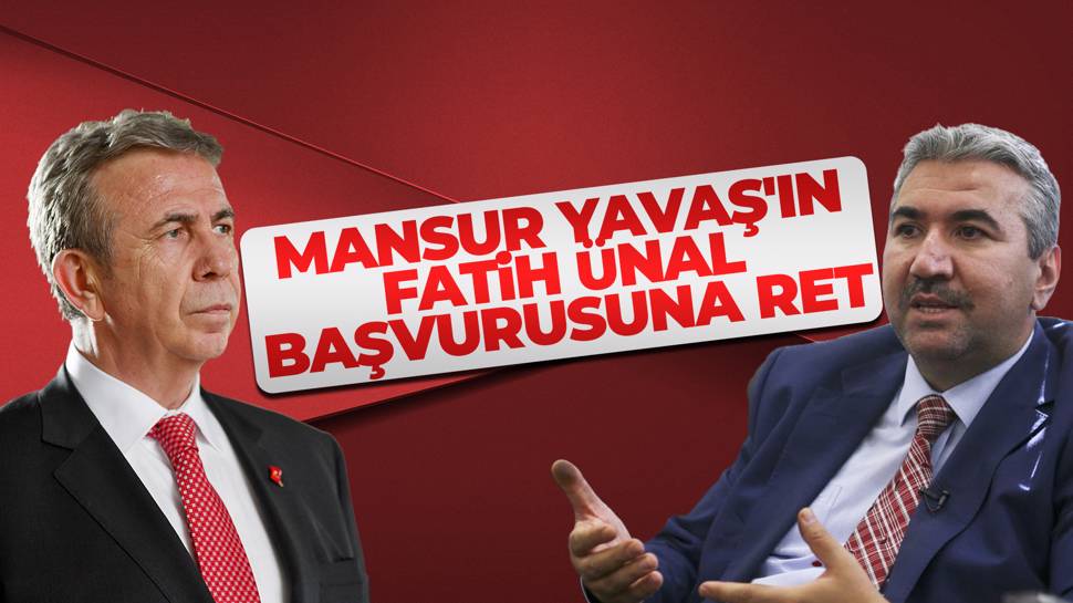 Mansur Yavaş'ın Fatih Ünal hakkındaki suç duyurusuna ret