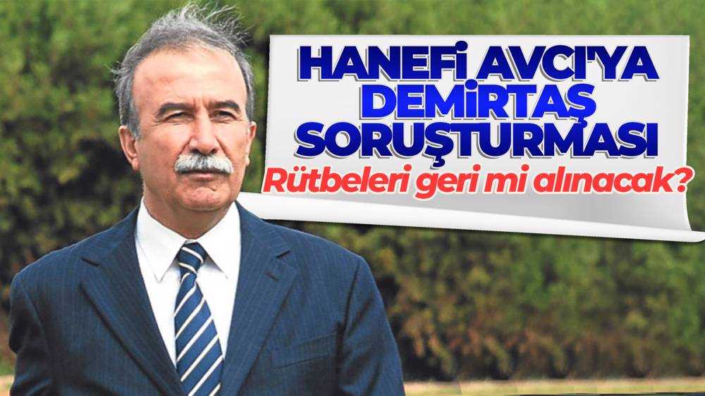 Hanefi Avcı'ya soruşturma