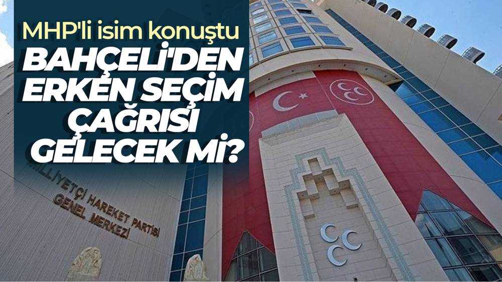 MHP'den erken seçim iddialarına yanıt