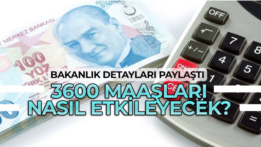 3600'e ilişkin ayrıntılar açıklandı