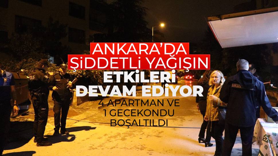 Ankara'da 4 apartman ve 1 gecekondu boşaltıldı