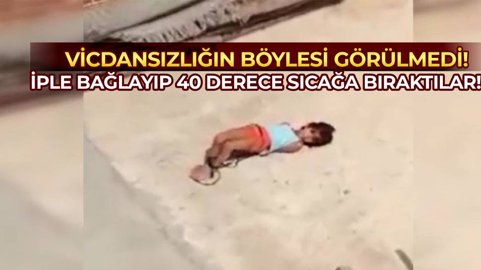 Hindistan'da 5 yaşındaki çocuğa insanlık dışı ceza!