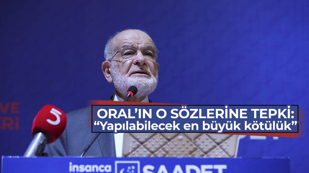 Karamollaoğlu'ndan Oral'a tepki