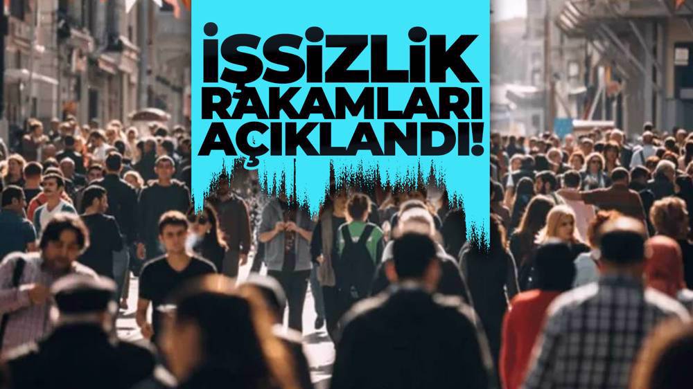 İşsizlik rakamları açıklandı! 