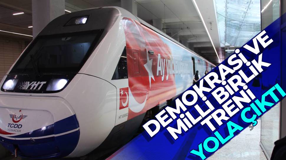 15 Temmuz treni yola çıktı