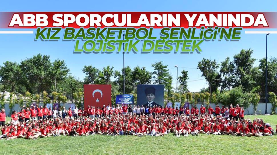 ABB'den Kız Basketbol Şenliği'ne destek! 