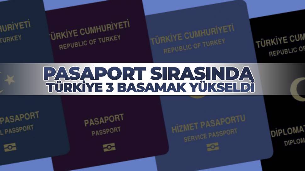  Pasaport sıralamasında Türkiye’nin yeri değişti